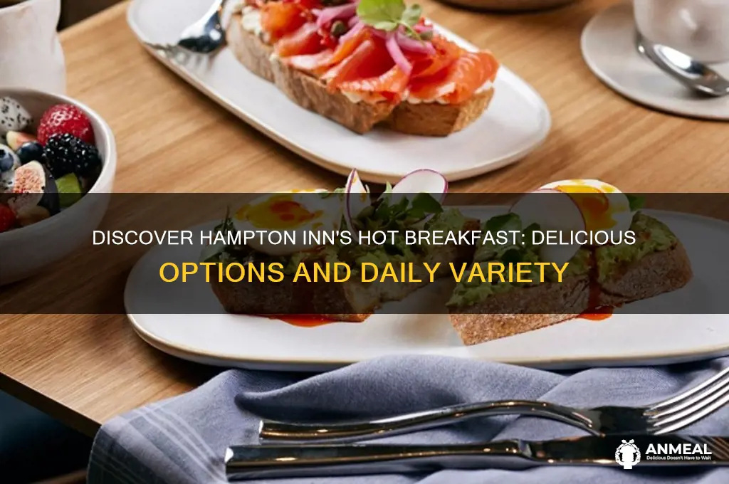what does hot breakfast at hampton inn entail