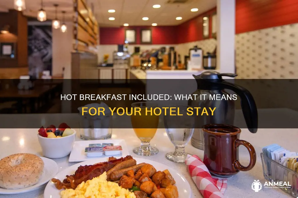 what does hot breakfast included