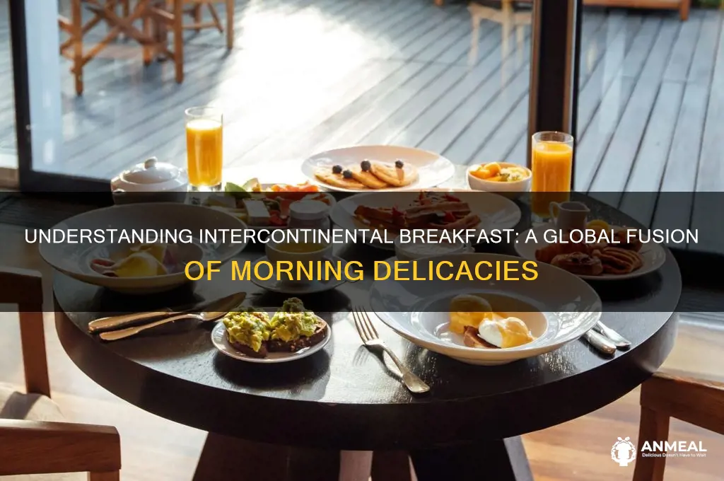 what does intercontinental breakfast mean