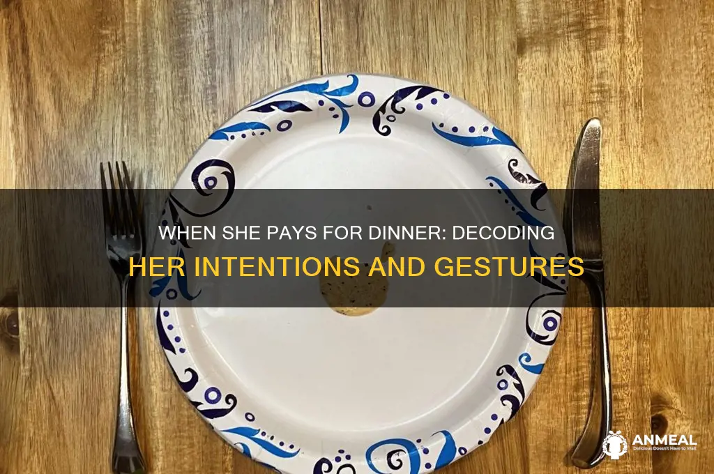what does it mean if a girl pays dinner
