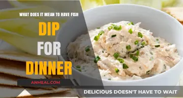 Exploring the Coastal Delight: What Does Fish Dip for Dinner Mean?