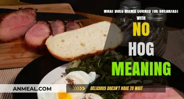 Mama's Hog-Free Breakfast: Unraveling the Meaning Behind the Dish