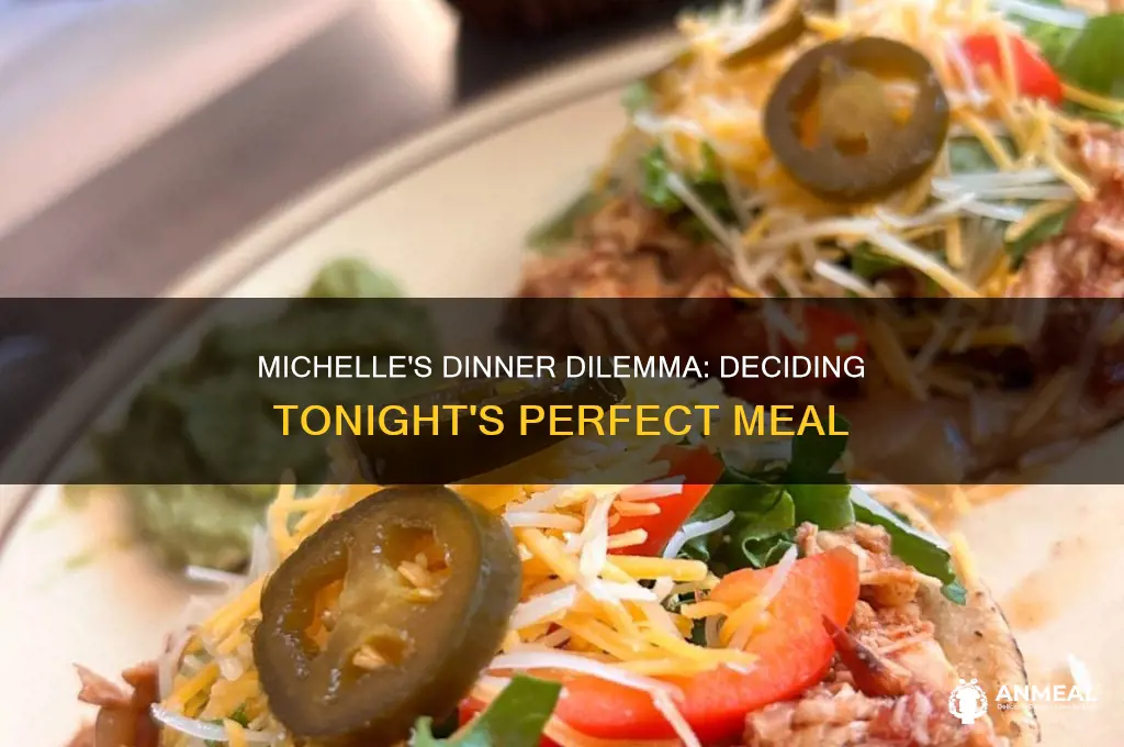 what does michelle want for dinner