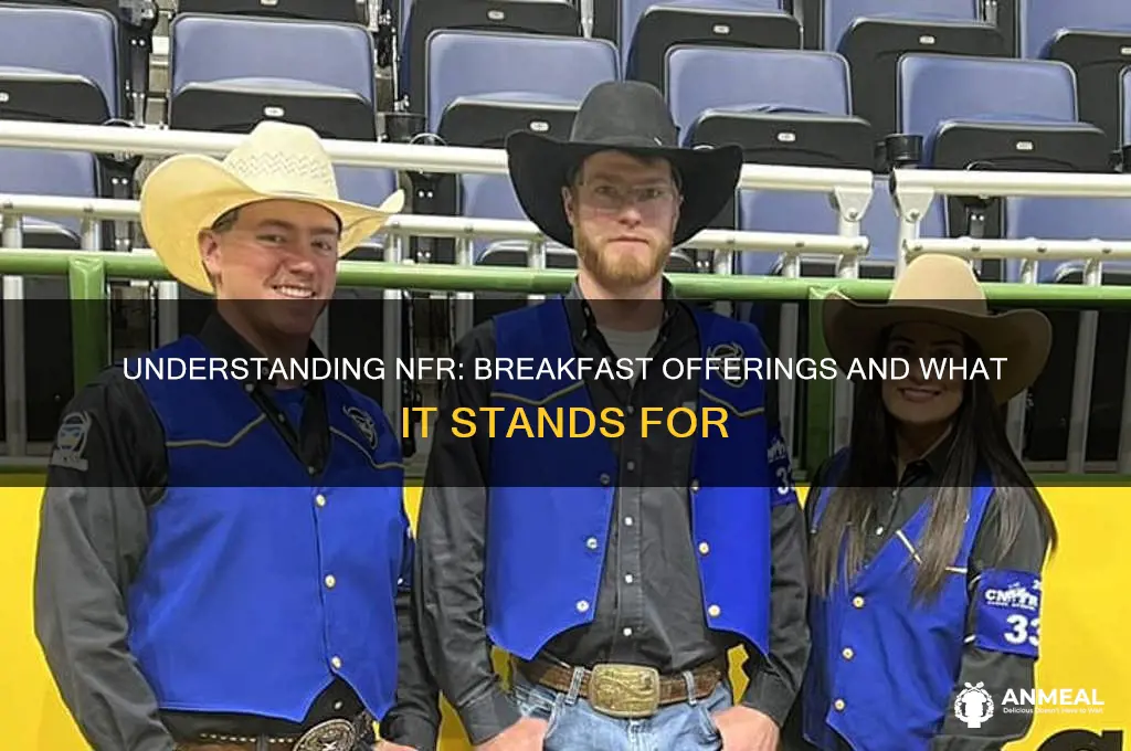 what does nfr stand for when offering breakfast
