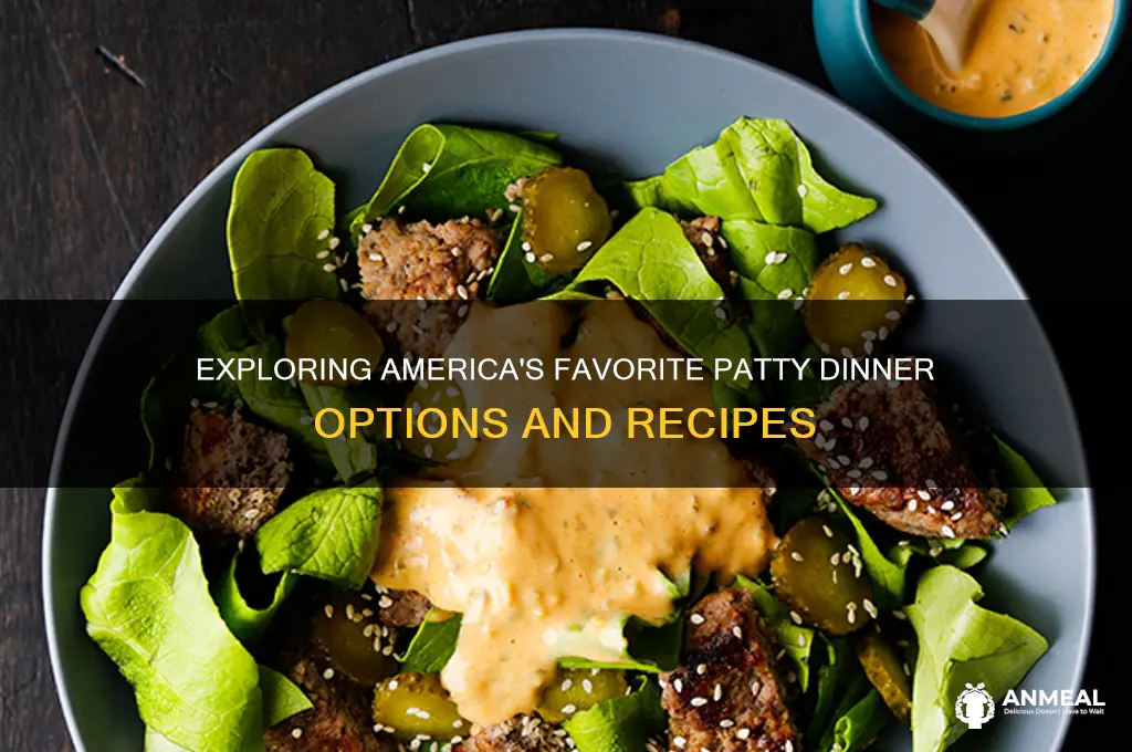 what does patty have in dinner in america