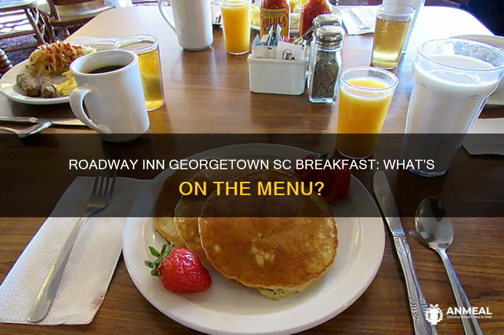 what does roadeway inn in georgetown sc have for breakfast