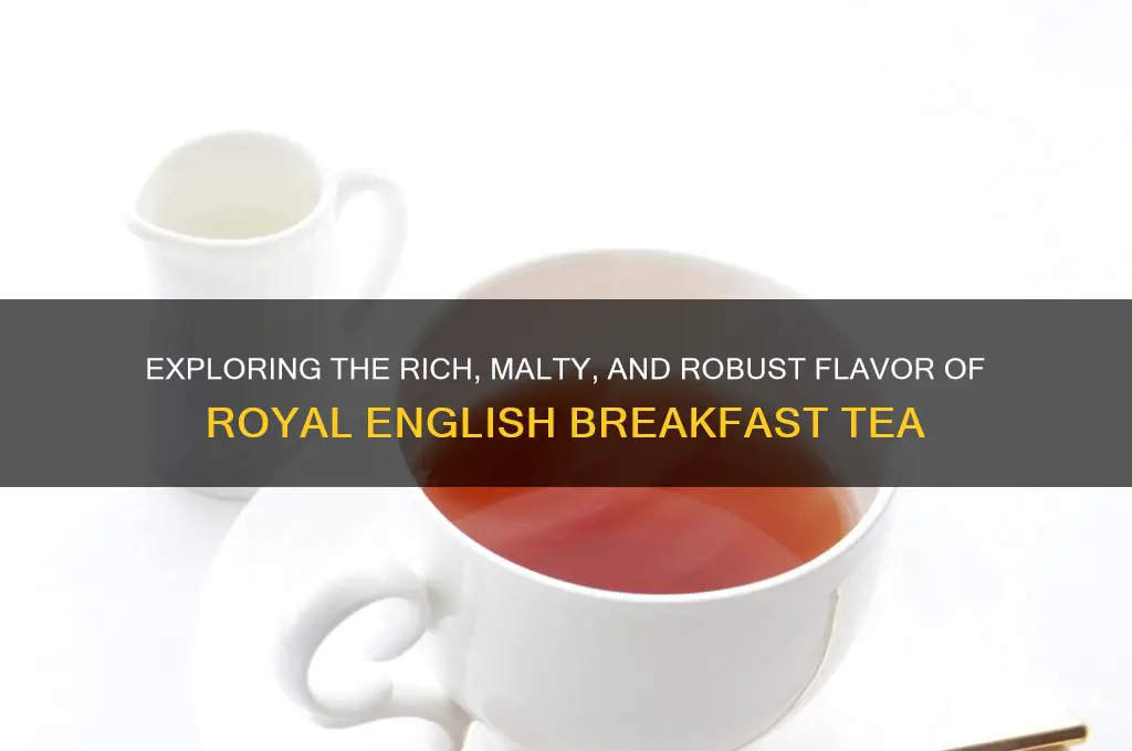 what does royal english breakfast tea taste like