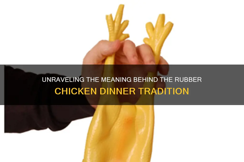 what does rubber chicken dinner mean