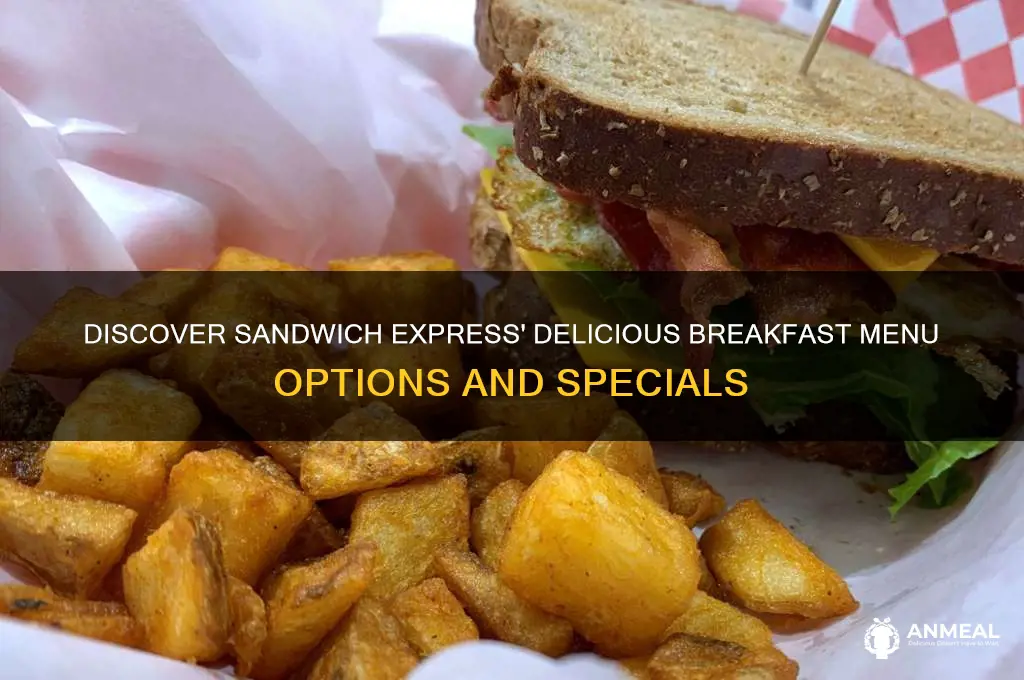 what does sandwich express have for breakfast