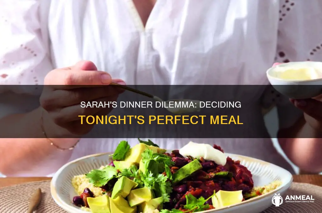 what does sarah want for dinner