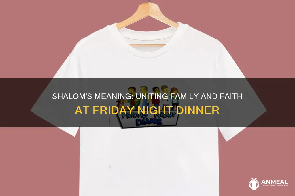 what does shalom mean friday night dinner