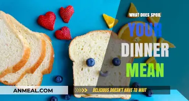 What Does 'Spoil Your Dinner' Mean? Exploring the Idiom's Origins and Usage
