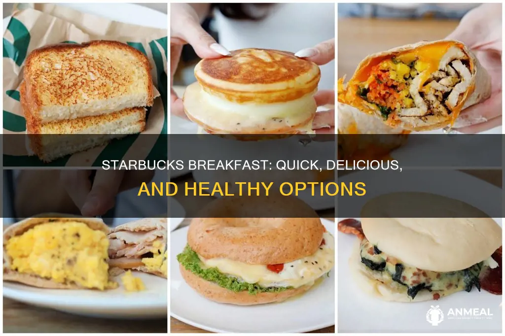 what does starbucks have for breakfast