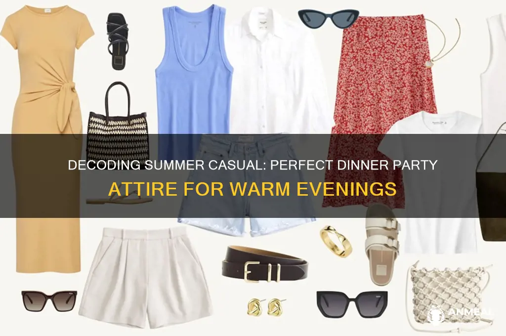 what does summer casual for dinner party mean