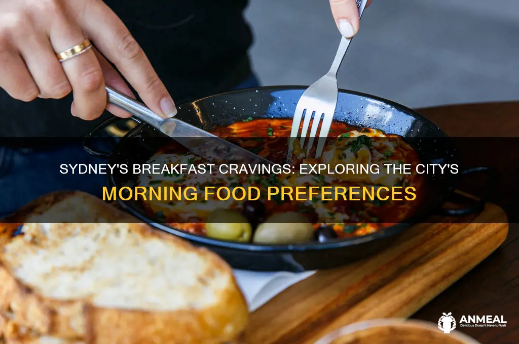 what does sydney want for breakfast