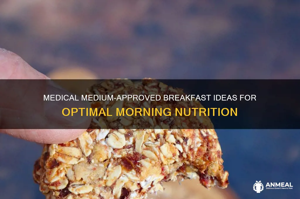 what does the medical medium recommend for breakfast