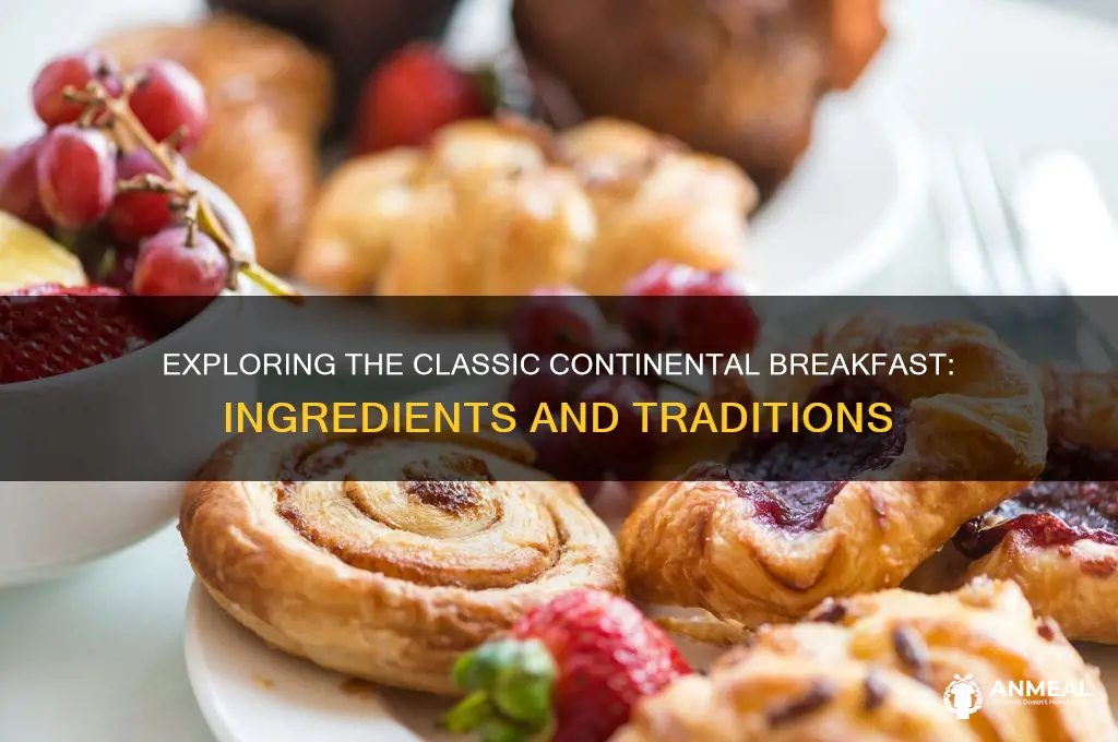 what does traditional continental breakfast consist of