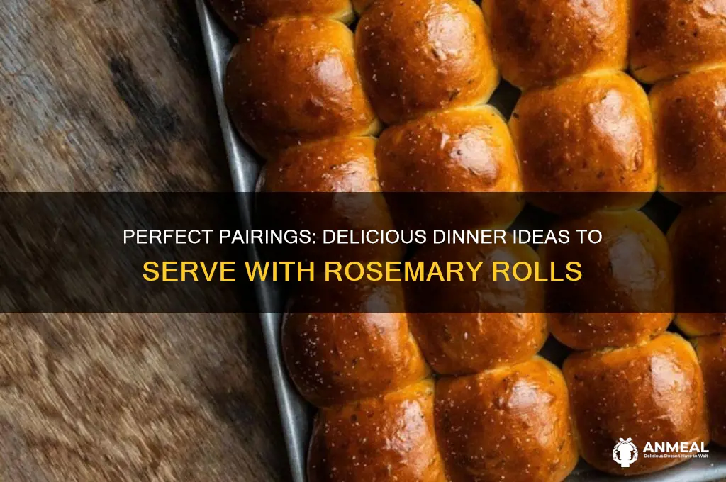 what does well with rosemary rolls for dinner