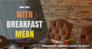 Understanding the Meaning and Importance of 'With Breakfast' in Daily Life