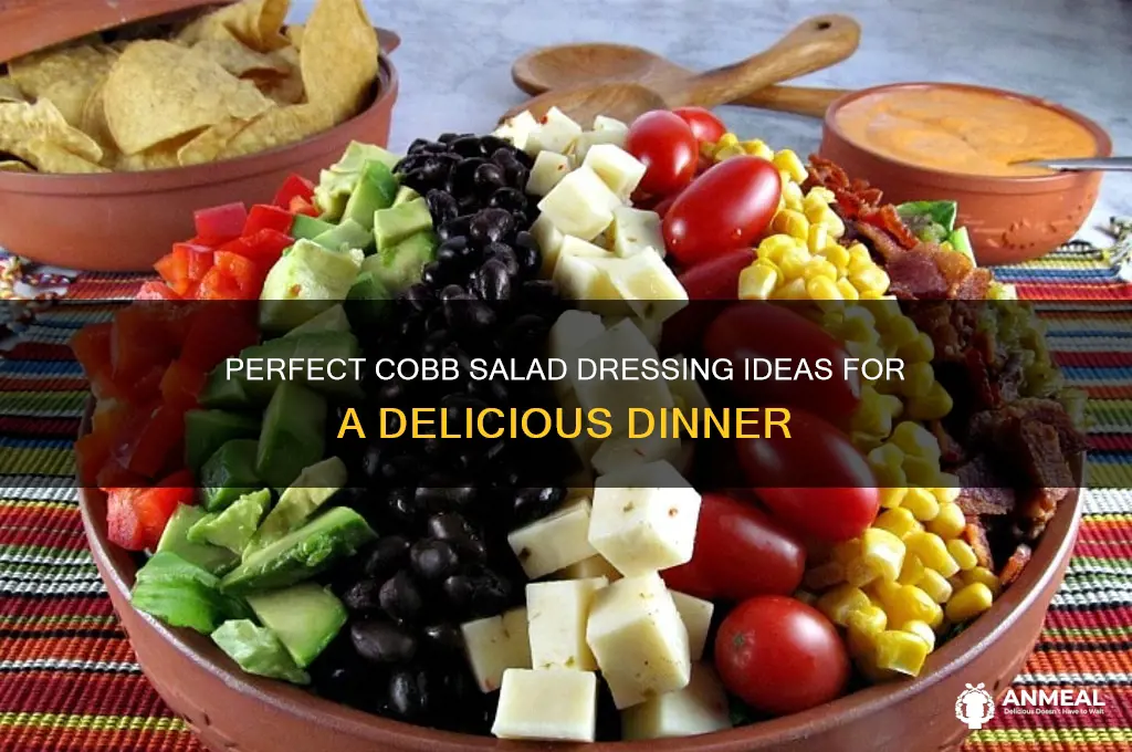 what dressing goes with cobb salad for dinner