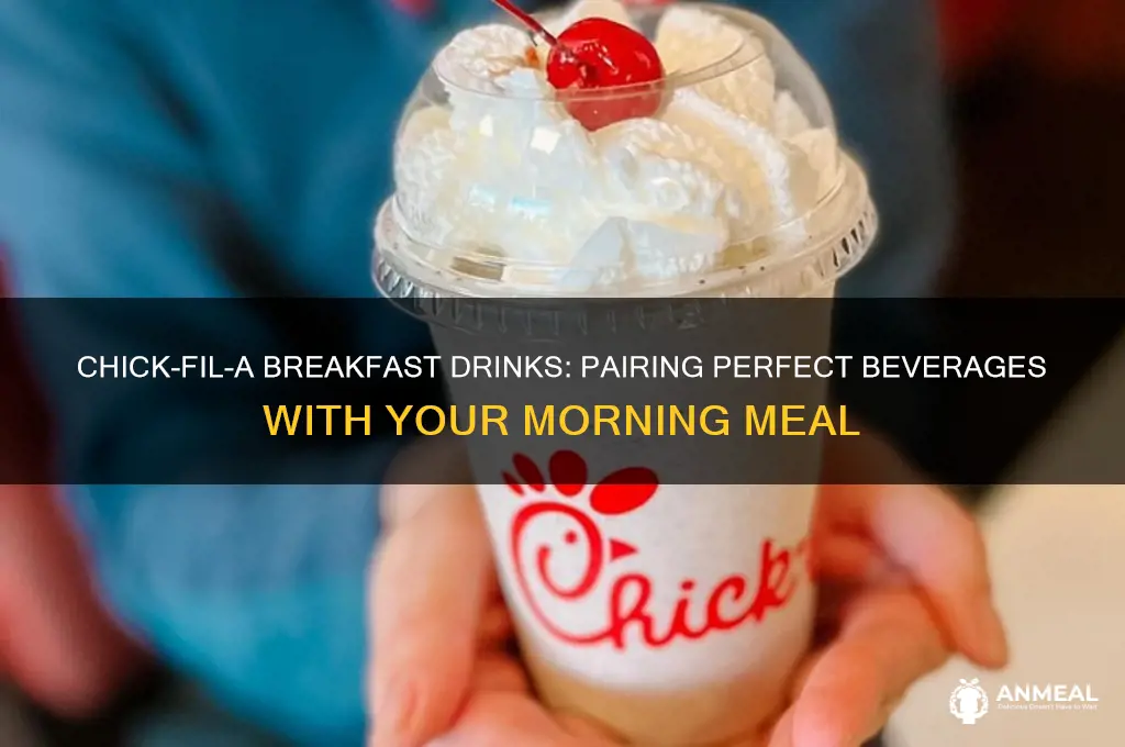 what drinks come with chickfila breakfast