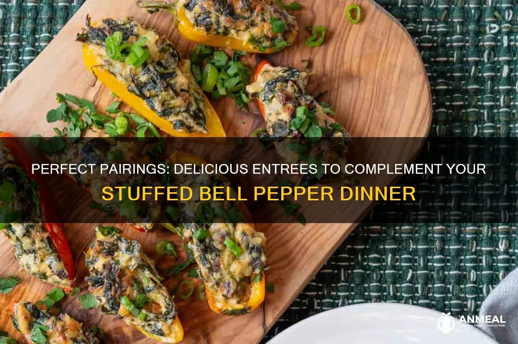 what entree goes with stuffed bell pepper dinner
