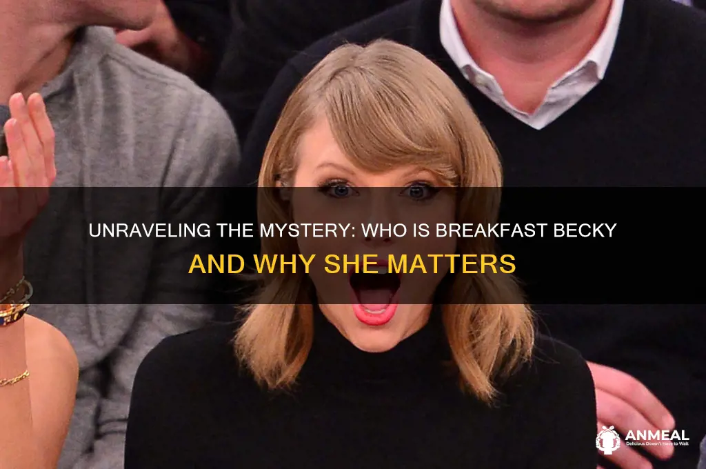 what even is breakfast becky