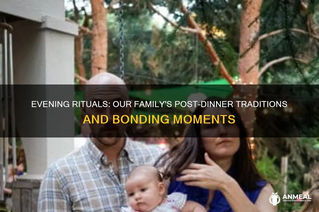 what evening ritual did the family perform after dinner