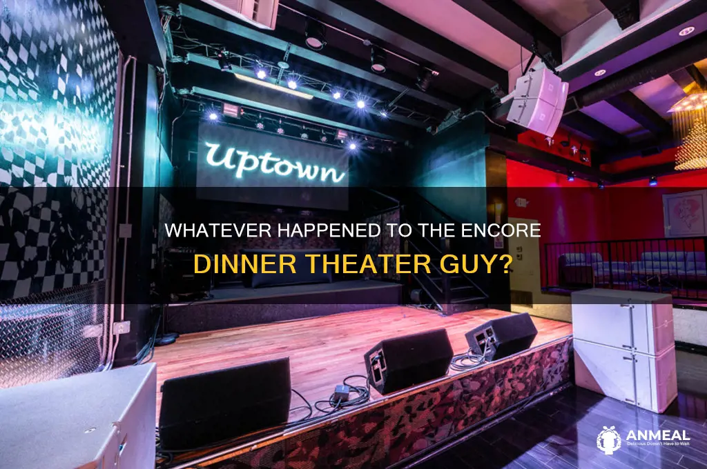 what ever happen to the encore dinner guy
