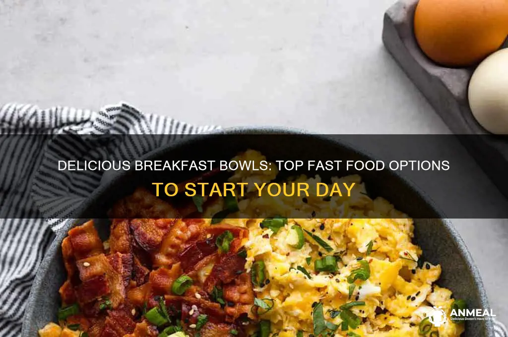 what fast food has breakfast bowls