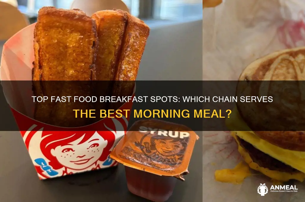 what fast food place has best breakfast