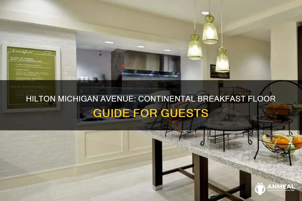 what floor is the continental breakfast hilton michigan avenue