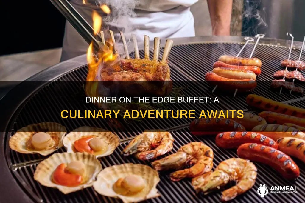 what food is on dinner on the edge buffet