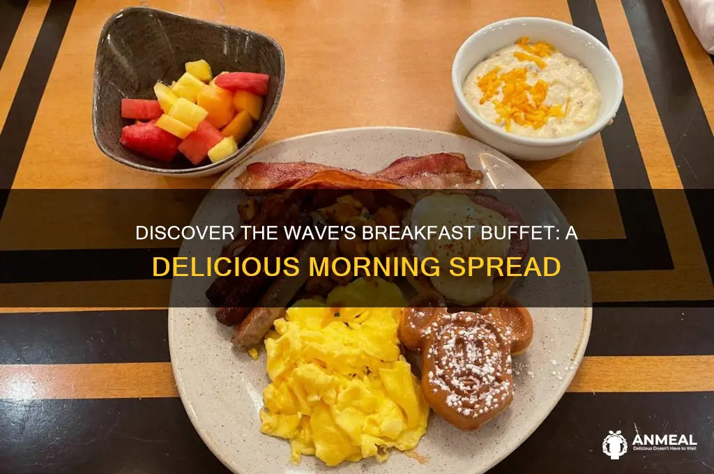 what food is on the breakfast buffet at the wave