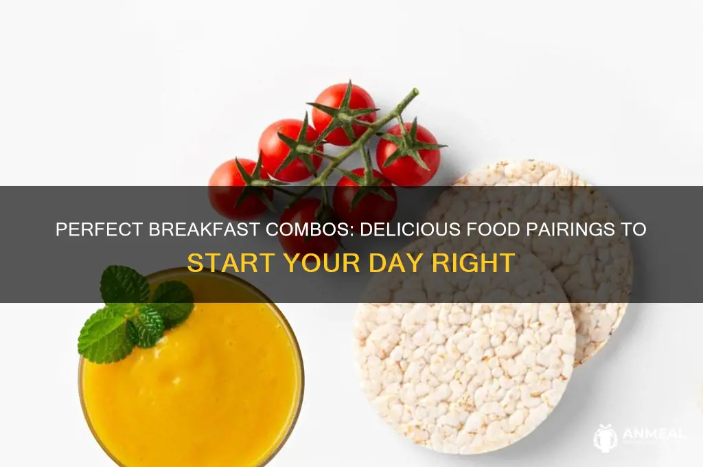 what foods for breakfast go together