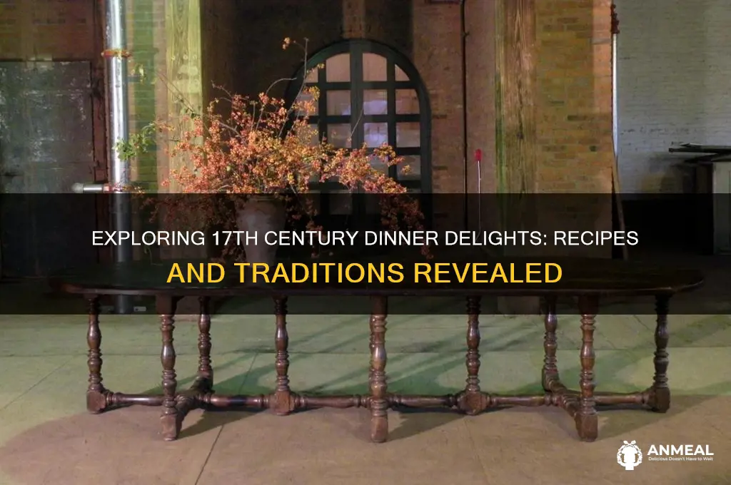 what for dinner 17th century