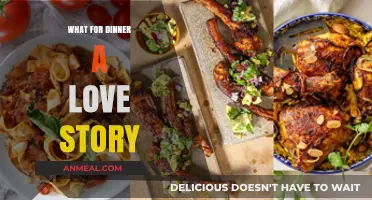 What's for Dinner? A Love Story: Recipes, Memories, and Meals