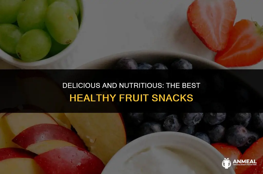 what fruit snacks are healthy