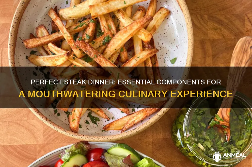 what goes in a steak dinner