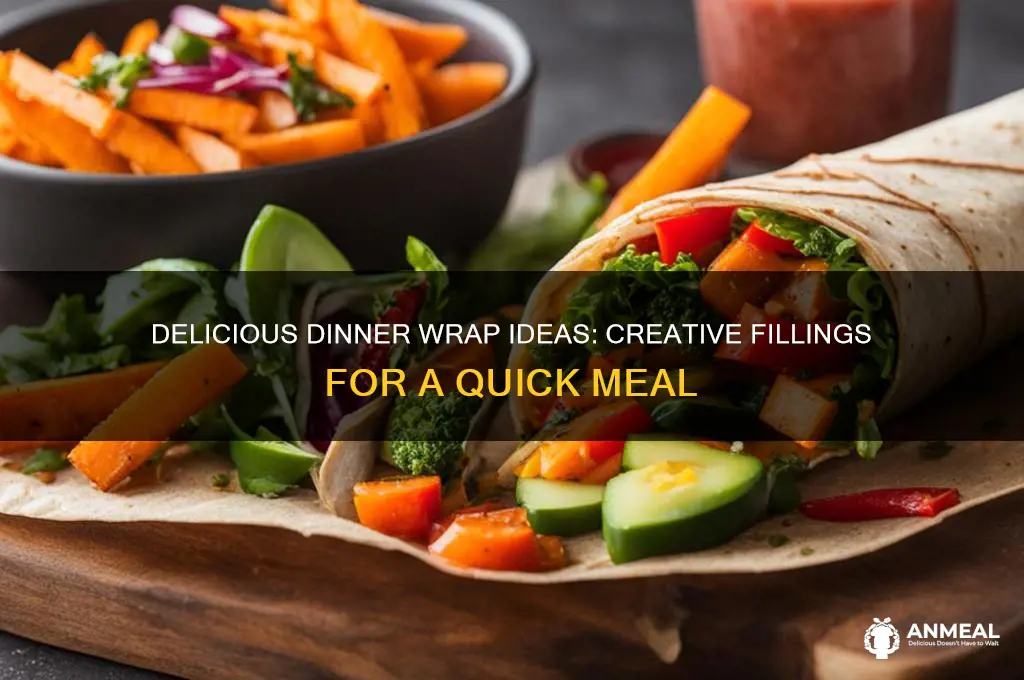 what goes in a wrap for dinner