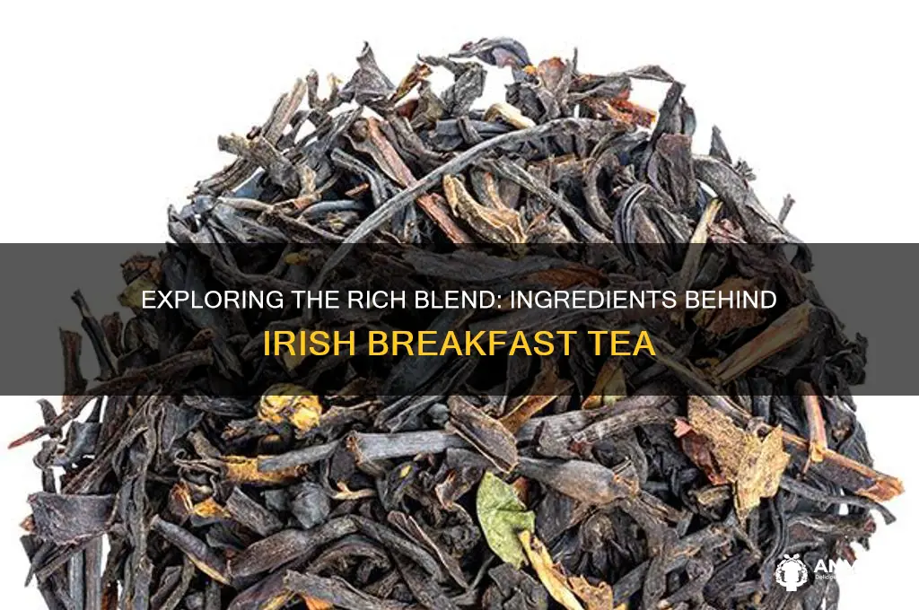 what goes into irish breakfast tea