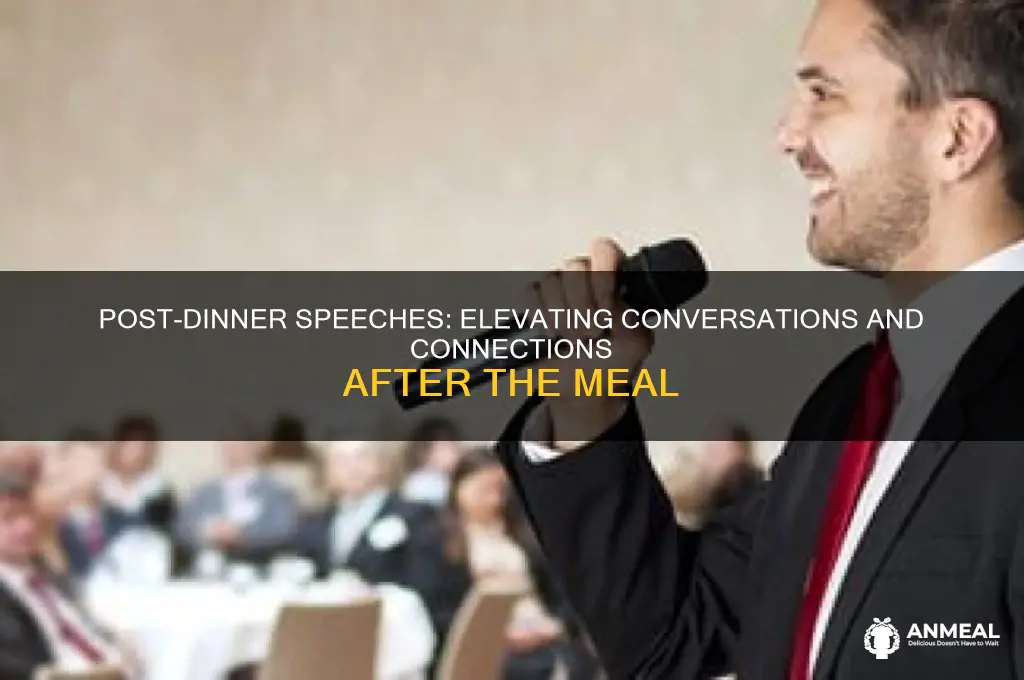what goes up after dinner speech