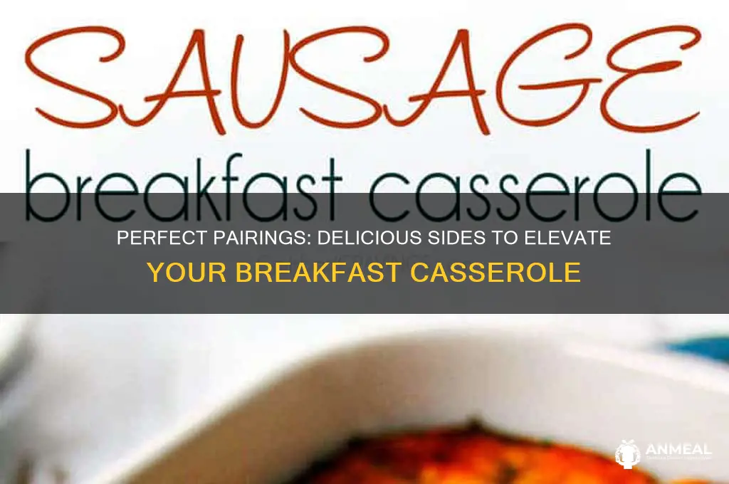 what goes well with breakfast casserole