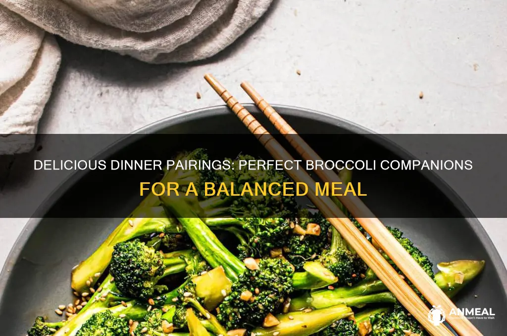 what goes well with broccoli for dinner