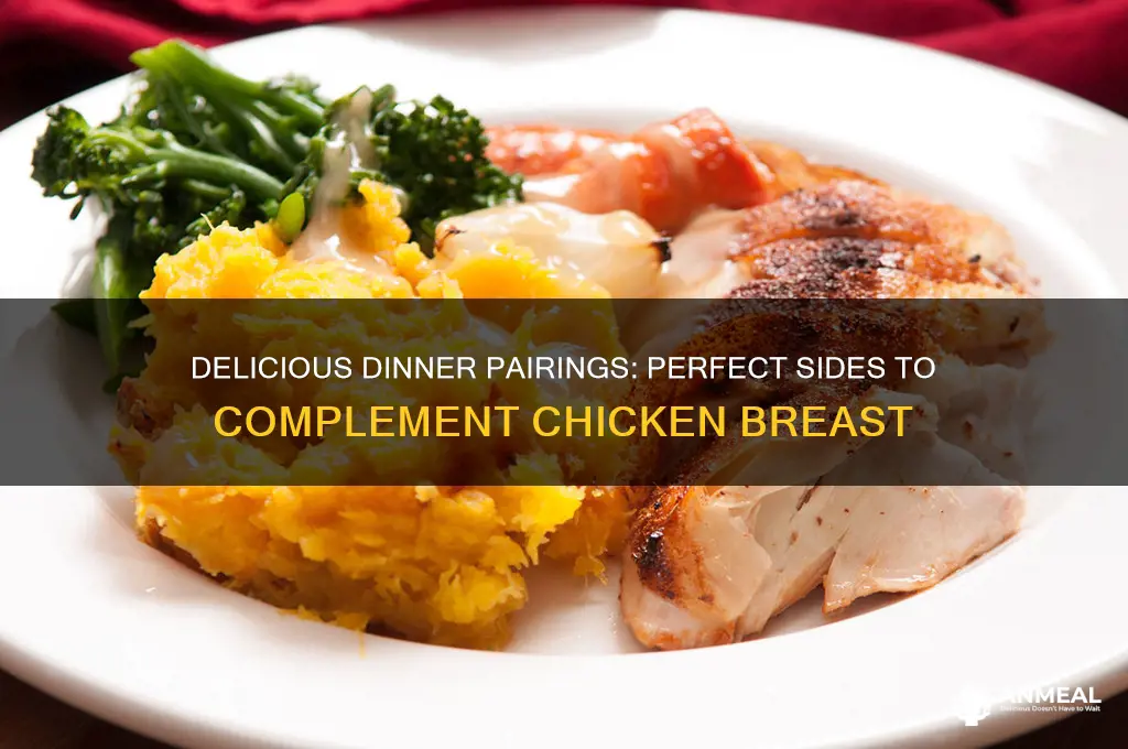 what goes well with chicken breast for dinner