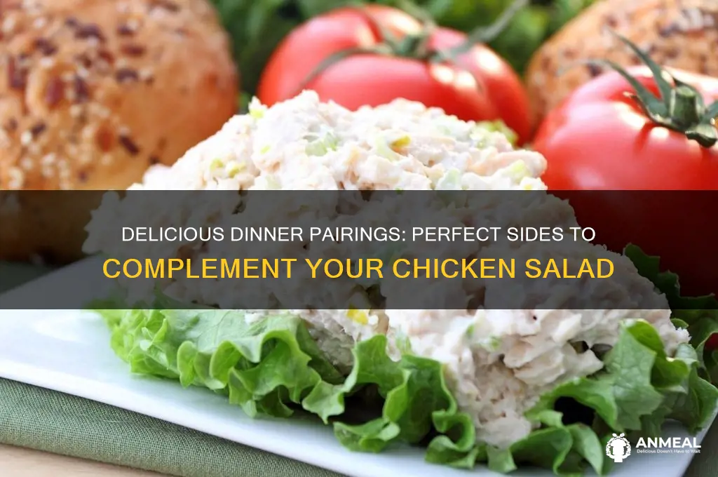 what goes well with chicken salad for dinner
