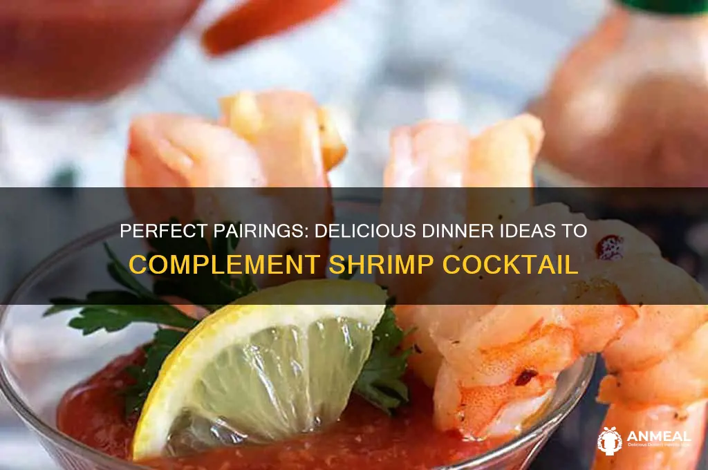 what goes well with shrimp cocktail for dinner