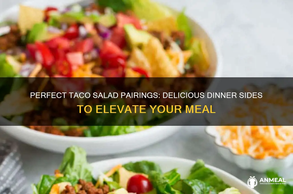 what goes well with taco salad for dinner