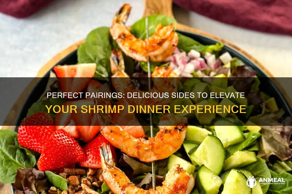 what goes with a shrimp dinner