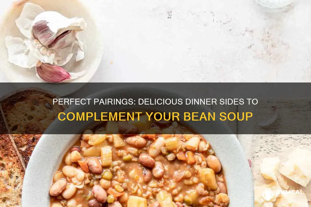 what goes with bean soup for dinner
